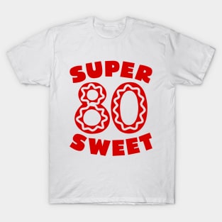 Super Sweet 80 Birthday Icing T-Shirt